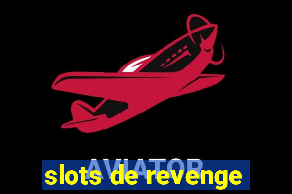 slots de revenge